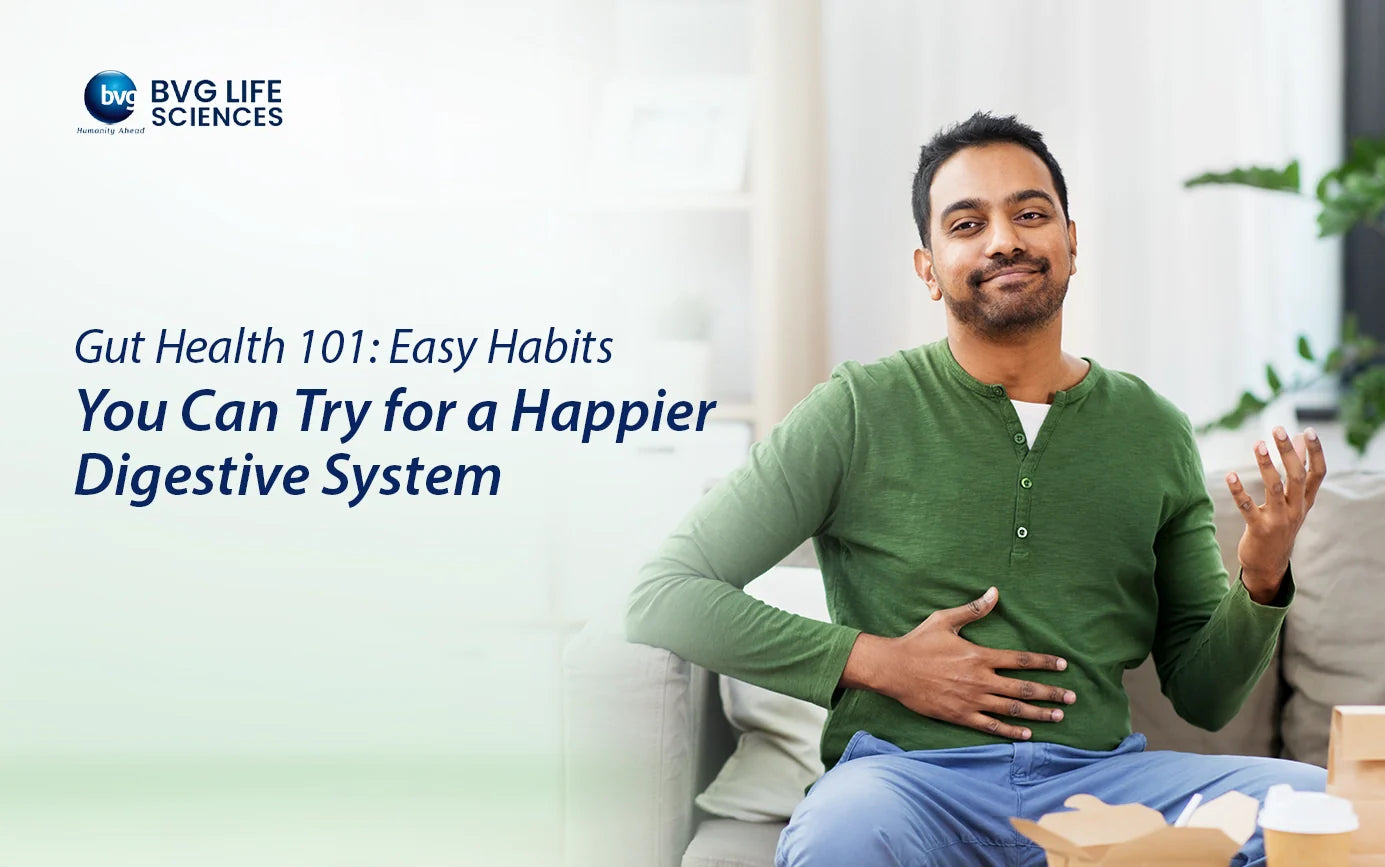 Gut Health 101: Easy Habits You Can Try for a Happier Digestive System