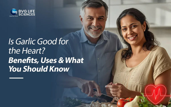 Is Garlic Good for the Heart? Benefits, Uses & What You Should Know