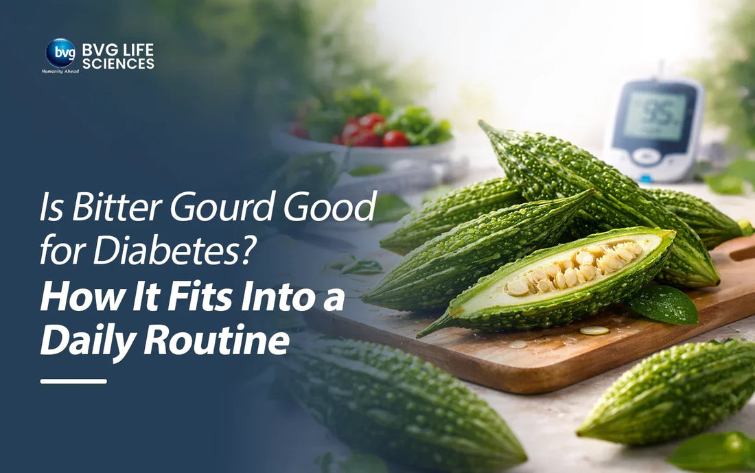 Is Bitter Gourd Good for Diabetes? How It Fits Into a Daily Routine