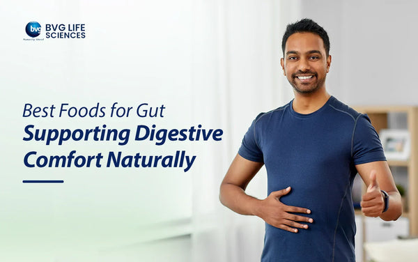 Best Foods for Gut: Supporting Digestive Comfort Naturally