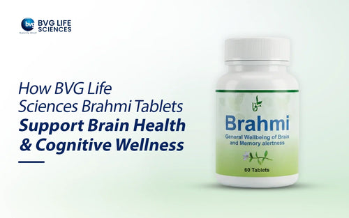 How BVG Life Sciences Brahmi Tablets Support Brain Health and Cognitive Wellness