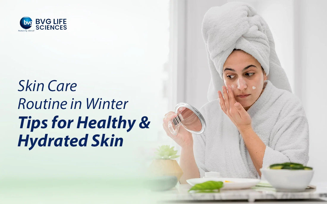 Skin Care Routine in Winter: Tips for Healthy and Hydrated Skin