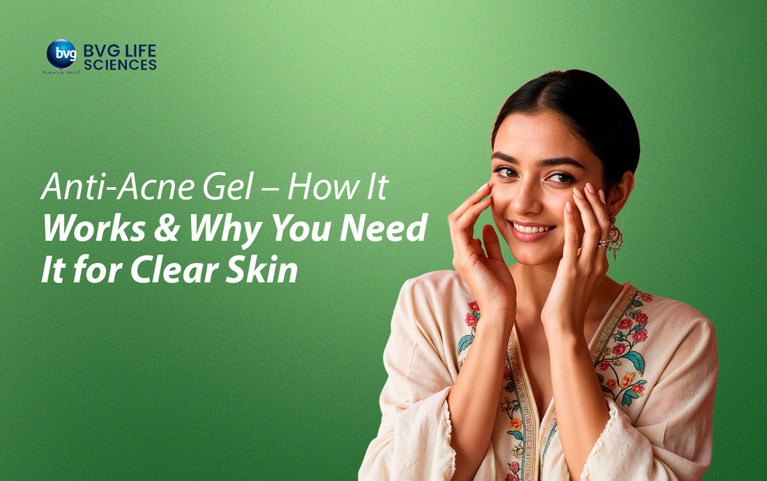 Anti-Acne Gel – How It Works & Why You Need It for Clear Skin