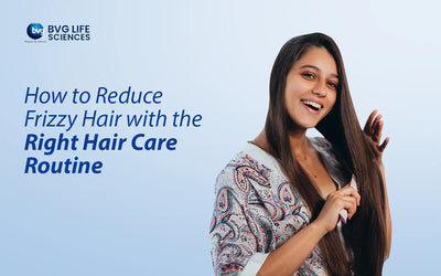 How to Reduce Frizzy Hair with the Right Hair Care Routine