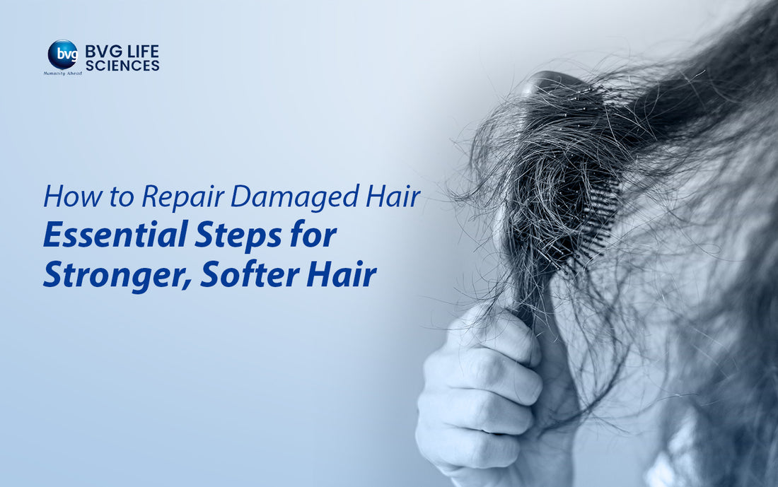 How to Repair Damaged Hair: Essential Steps for Stronger, Softer Hair