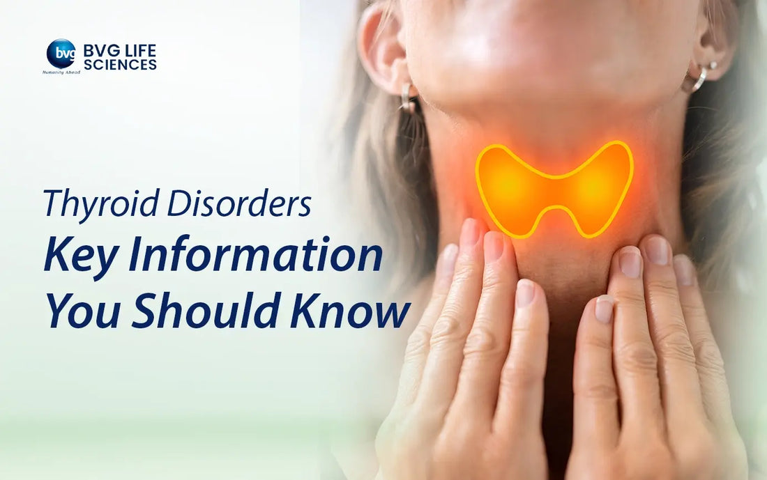 Thyroid Disorders: Key Information You Should Know