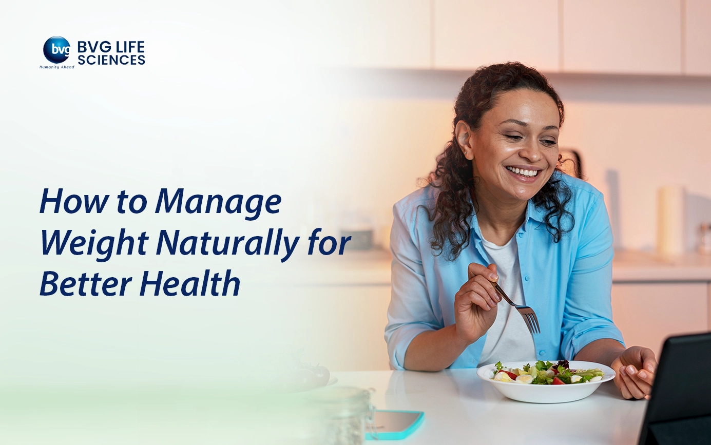 How to Manage Weight Naturally
