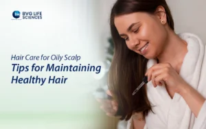 Hair Care tips for Oily Scalp