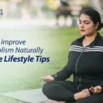 How to Improve Metabolism Naturally